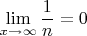 $$\mathop {\lim }\limits_{x \to \infty } {1 \over n} = 0$$