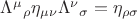 $\Lambda^{\mu}_{}_{\rho} \eta_{\mu \nu}\Lambda^{\nu}_{}_{\sigma} = \eta_{\rho \sigma}$