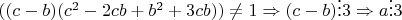 $((c-b)(c^2-2cb+b^2+3cb))\ne 1\Rightarrow (c-b)\vdots3 \Rightarrow a\vdots3 $