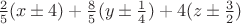 $\frac{2}{5}(x\pm4)+\frac{8}{5}(y\pm \frac{1}{4})+4(z \pm \frac{3}{2})$