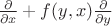 $\frac{\partial}{\partial x} + f(y, x) \frac{\partial}{\partial y}$