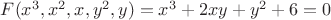 $F(x^3,x^2, x, y^2, y) = x^3+2xy+y^2+6 = 0$