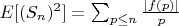 $E[(S_n)^2]=\sum_{p \leq n} {\frac {|f(p)|}{p}}$