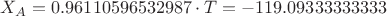 $X_A=0.96110596532987 \cdot T=-119.09333333333$