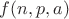 $f(n,p,a)$
