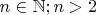 $ n\in \mathbb N; n>2$