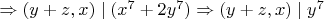 $\Rightarrow (y+z,x)\mid (x^7+2y^7)\Rightarrow (y+z,x)\mid y^7$