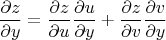 $${\partial z \over \partial y}={\partial z \over \partial u}{\partial u \over \partial y}+{\partial z \over \partial v}{\partial v \over \partial y}$$