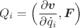 $$Q_i=\Big(\frac{\partial \boldsymbol v}{\partial \dot q_i},\boldsymbol F\Big)$$