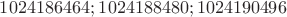 $1024186464;1024188480;1024190496$