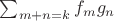 $\sum_{m+n=k}f_mg_n$