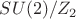 $SU(2)/Z_2$