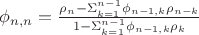 $\phi_{n,n}=\frac{\rho_n-\Sigma_{k=1}^{n-1}\phi_{n-1,k}\rho_{n-k}}{1-\Sigma_{k=1}^{n-1}\phi_{n-1,k}\rho_k}$
