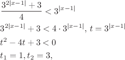 $% MathType!Translator!2!1!AMS LaTeX.tdl!TeX -- AMS-LaTeX!
\[
\begin{gathered}
  \frac{{3^{2|x - 1|}  + 3}}
{4} < 3^{|x - 1|}  \hfill \\
  3^{2|x - 1|}  + 3 < 4 \cdot 3^{|x - 1|} ,\,t = 3^{|x - 1|}  \hfill \\
  t^2  - 4t + 3 < 0 \hfill \\
  t_1  = 1,t_2  = 3,\,\,\,\,\,\, \hfill \\
\end{gathered} 
\]
% MathType!End!2!1!
$