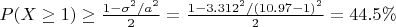 $P(X \ge 1) \ge \frac{1-\sigma^2/a^2}{2}=\frac{1-3.312^2/(10.97-1)^2}{2}=44.5\%$
