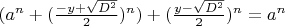 $(a^n +(\frac{-y + \sqrt{D^2}}{2}})^n) + (\frac{y - \sqrt{D^2}}{2}})^n = a^n$