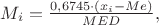 $M_i=\frac{0,6745\cdot(x_i-Me)}{MED},$