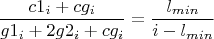 $$\frac{c1_i       +    cg_i}{g1_i + 2g2_i + cg_i}=\frac{l_{min}}{i-l_{min}}$$