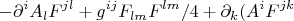 $$-\partial^iA_lF^{jl}+g^{ij}F_{lm}F^{lm}/4+\partial_k(A^iF^{jk}$$