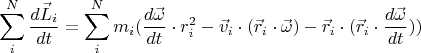 $$\sum_i^N\frac{d\vec{L}_i}{dt} = \sum_i^Nm_i(\frac{d \vec{\omega}}{dt} \cdot r_i^2 - \vec{v}_i\cdot (\vec{r}_i \cdot \vec{\omega})-\vec{r}_i \cdot (\vec{r}_i \cdot \frac{d\vec{\omega}}{dt})) $$