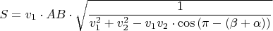 $S=v_1\cdot AB\cdot\sqrt{\dfrac{1}{v_1^2+v_2^2-v_1v_2\cdot\cos{(\pi-(\beta+\alpha))}}}$