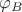 $\varphi_{B}$