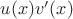 $u(x)v'(x)$