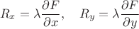 $$R_x=\lambda\frac{\partial F}{\partial x},\quad R_y=\lambda\frac{\partial F}{\partial y}$$