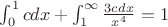 $\int_{0}^{1}{cdx}+\int_{1}^{\infty}\frac{3cdx}{x^4} = 1$