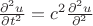 $\frac{\partial^2u}{\partial t^2}=c^2\frac{\partial^2u}{\partial {х^2}}$