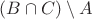 $(B \cap C) \setminus A$