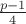 $\frac{p-1}{4}$