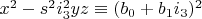 $x^2-s^2 i_3^2 yz \equiv (b_0+b_1 i_3)^2$