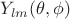 $Y_{lm}(\theta,\phi)$ $Y_{lm}(\theta,\phi)$