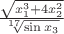 $\frac{\sqrt{x_1^3+4x_2^2}}{\sqrt[17]{\sin x_3}}$