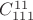 $C^{11}_{111}$