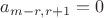 $a_{m-r,r+1}=0$ $a_{m-r,r+1}=0$