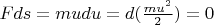 $Fds = mudu = d(\frac {mu^2} {2} ) = 0 $