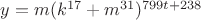 $y=m(k^{17}+m^{31})^{799t+238}$