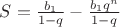 $S=\frac{b_1}{1-q} - \frac{b_1q^n}{1-q}$ $S=\frac{b_1}{1-q} - \frac{b_1q^n}{1-q}$