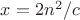 $x=2n^{2}/c$