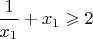 $\dfrac{1}{x_1}+x_1\geqslant 2$