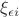 $\xi_{\epsilon i}$