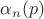$\alpha_n(p)$