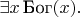 $\exists x\,\text{Бог}(x).$