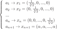 $
\left\{ \begin{array}{l}
a_1 \to x_1=(\frac{1}{\sqrt[k]{2}},0,...,0)\\
a_2 \to x_2=(0,\frac{1}{\sqrt[k]{2}},0,...,0)\\
... \\
a_n \to x_n=(0,0,...,0,\frac{1}{\sqrt[k]{2}})\\
a_{n+1} \to x_{n+1}=(\alpha,\alpha,...,\alpha)\\
\end{array} \right.
$