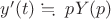 $y'(t)\fallingdotseq\ pY(p) $