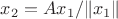 $x_2=Ax_1/\|x_1\|$