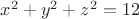 $x^2+y^2+z^2=12$