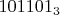 ${101101_3}$